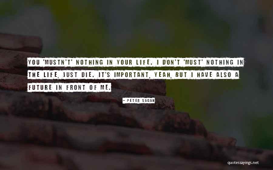 Yeah It Me Quotes By Peter Sagan Yeah It Me Quotes By Peter Sagan