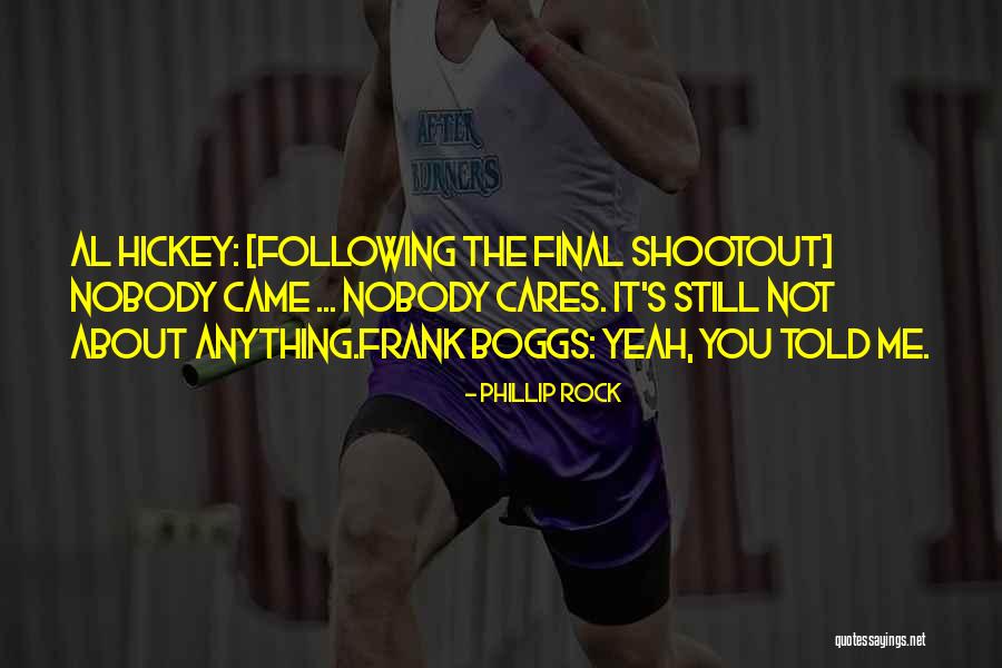 Yeah It Me Quotes By Phillip Rock Yeah It Me Quotes By Phillip Rock