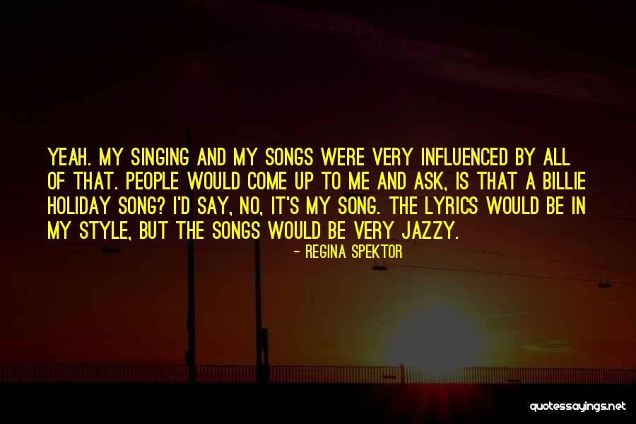 Yeah It Me Quotes By Regina Spektor Yeah It Me Quotes By Regina Spektor