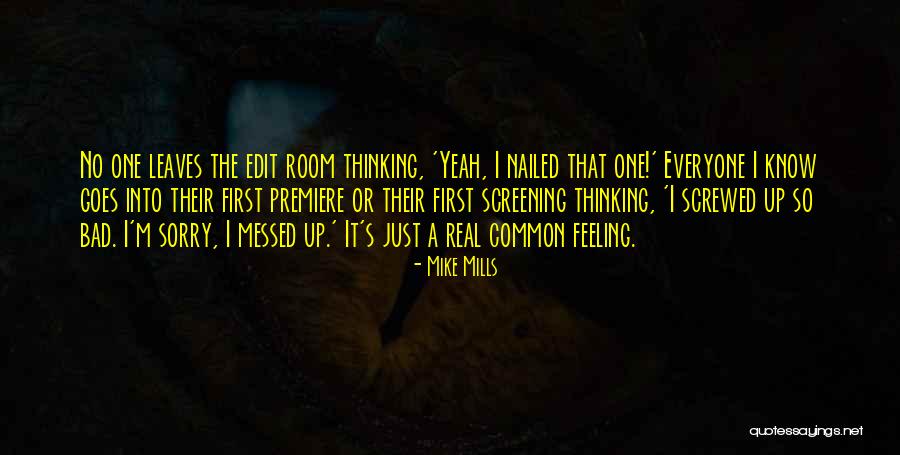 Yeah It That Bad Quotes By Mike Mills Yeah It That Bad Quotes By Mike Mills