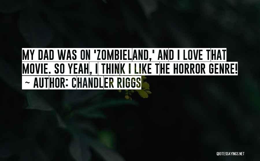 Yeah Movie Quotes By Chandler Riggs