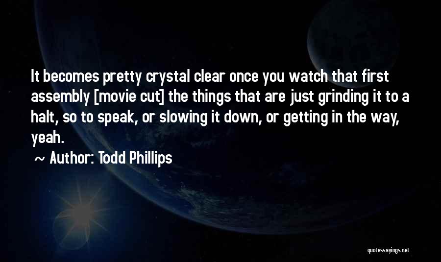 Yeah Movie Quotes By Todd Phillips