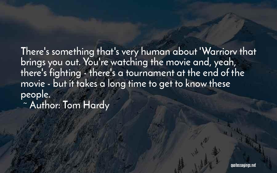 Yeah Movie Quotes By Tom Hardy