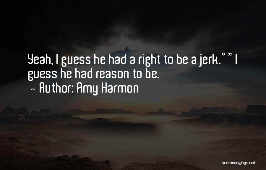 Yeah Right Quotes By Amy Harmon