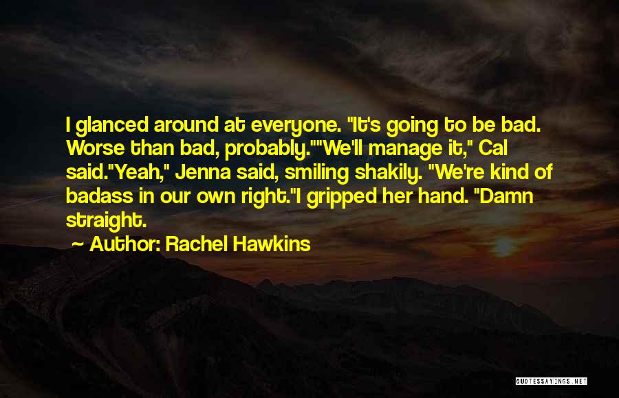 Yeah Right Quotes By Rachel Hawkins