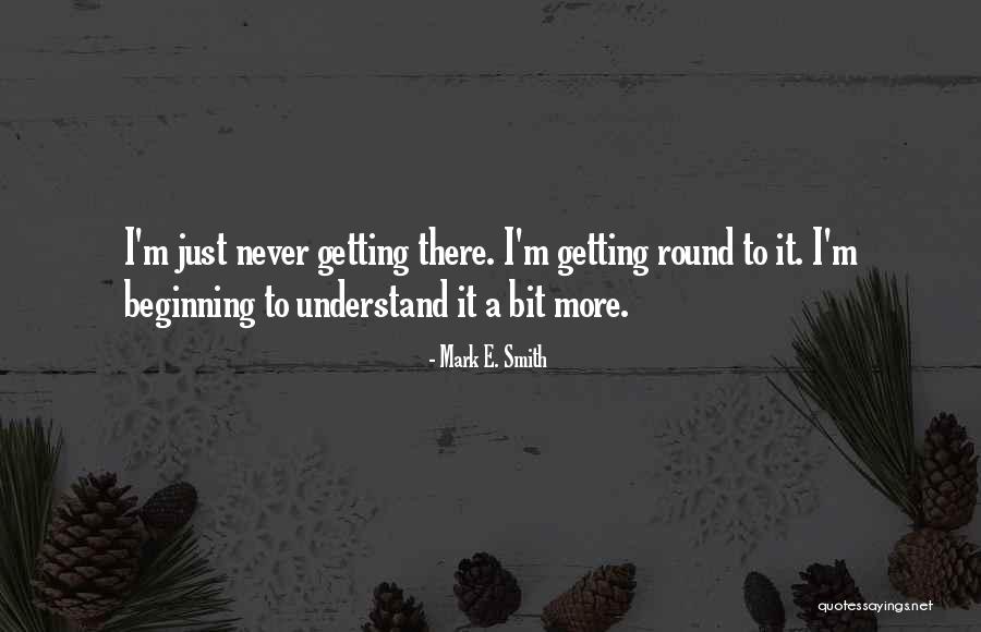 Yeahdoin Quotes By Mark E. Smith Yeahdoin Quotes By Mark E. Smith