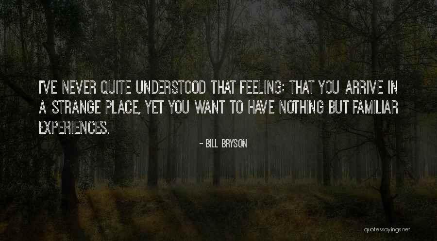 Yeanglik Quotes By Bill Bryson Yeanglik Quotes By Bill Bryson