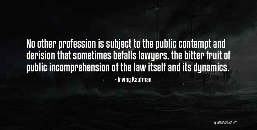 Yeanglik Quotes By Irving Kaufman Yeanglik Quotes By Irving Kaufman