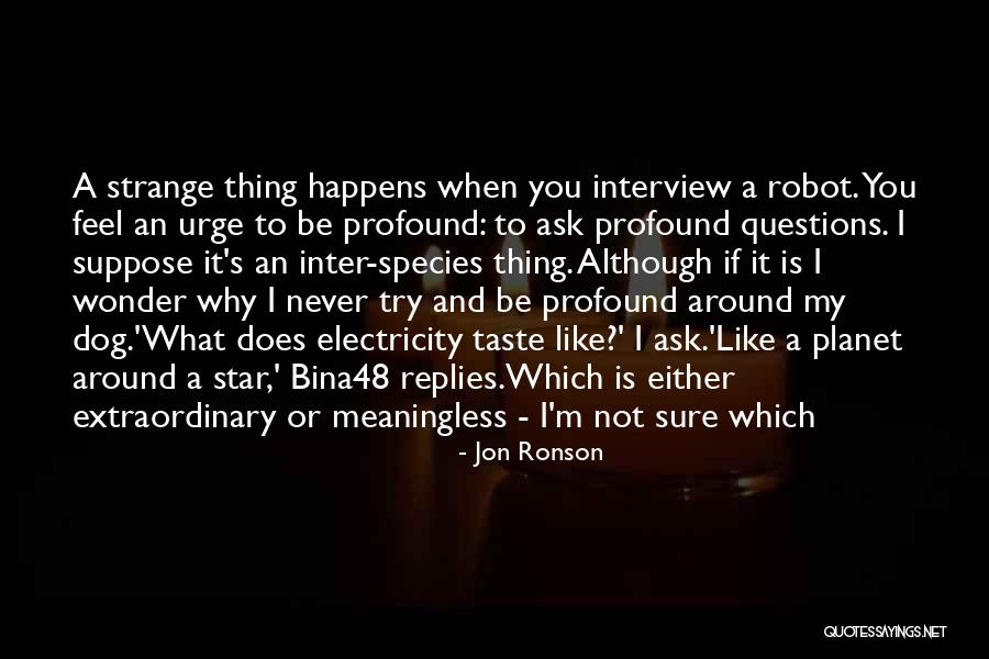 Year 11 Exam Quotes By Jon Ronson Year 11 Exam Quotes By Jon Ronson