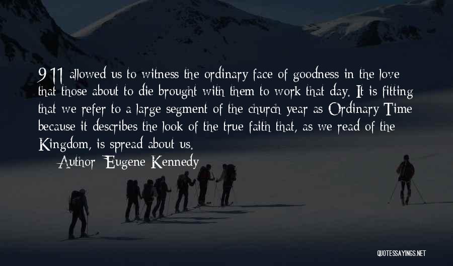 Year 11 Quotes By Eugene Kennedy