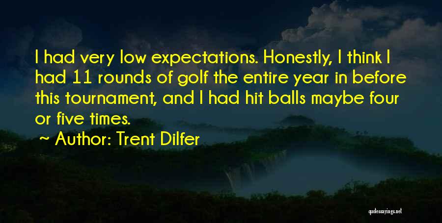 Year 11 Quotes By Trent Dilfer