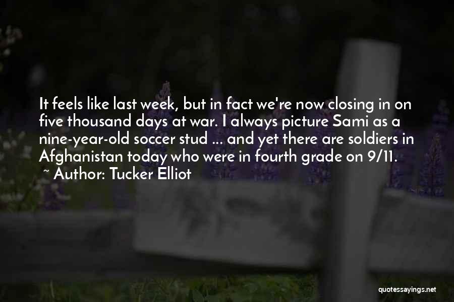 Year 11 Quotes By Tucker Elliot