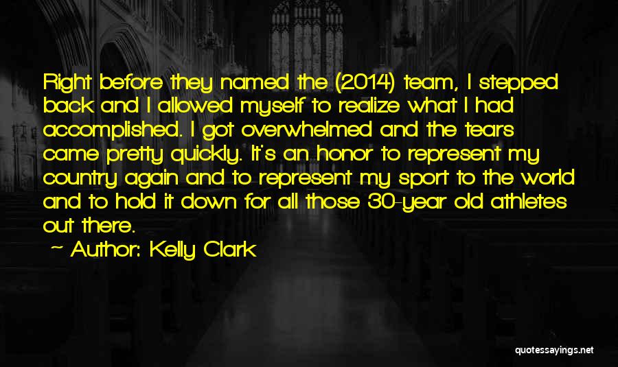 Year 2014 Quotes By Kelly Clark