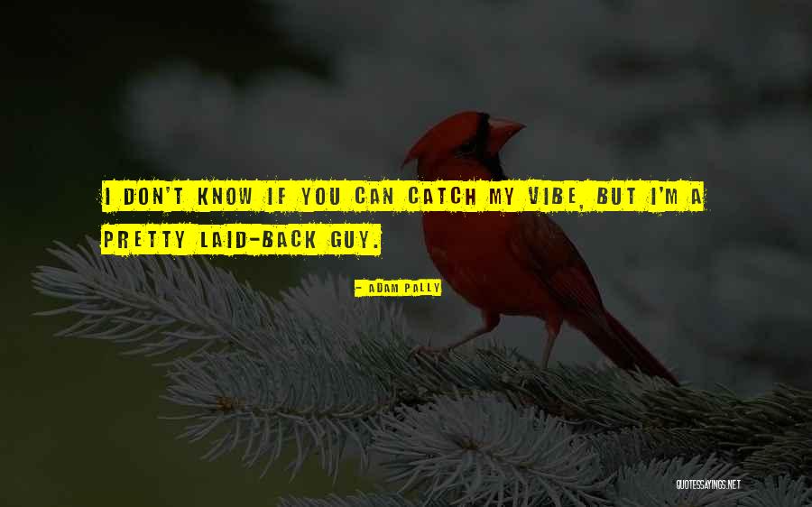 Year 2019 Quotes By Adam Pally Year 2019 Quotes By Adam Pally