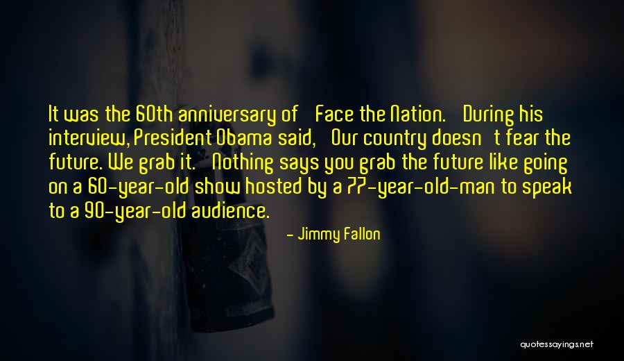 Year Anniversary Quotes By Jimmy Fallon Year Anniversary Quotes By Jimmy Fallon