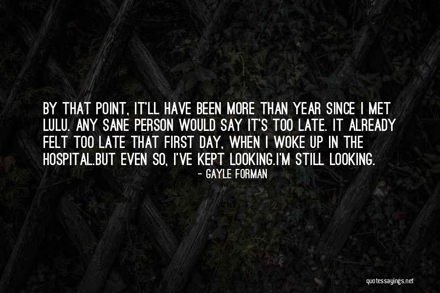Year But Quotes By Gayle Forman Year But Quotes By Gayle Forman