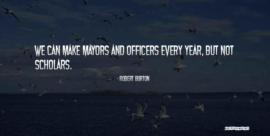 Year But Quotes By Robert Burton Year But Quotes By Robert Burton