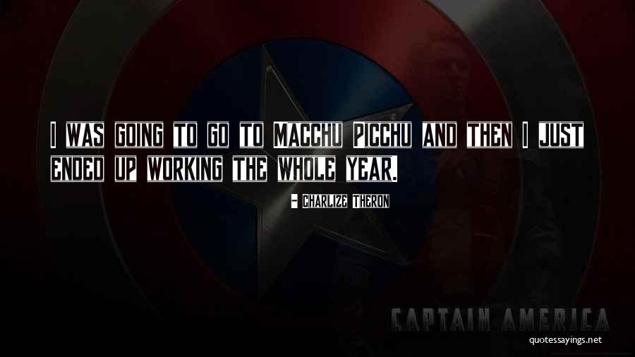 Year Ended Quotes By Charlize Theron Year Ended Quotes By Charlize Theron