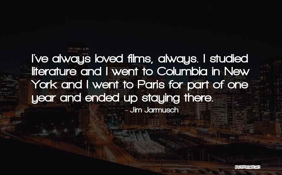 Year Ended Quotes By Jim Jarmusch Year Ended Quotes By Jim Jarmusch