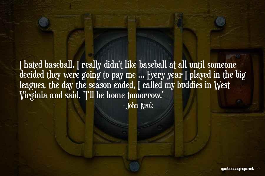 Year Ended Quotes By John Kruk Year Ended Quotes By John Kruk