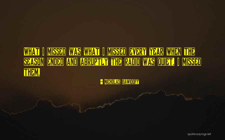 Year Ended Quotes By Nicholas Dawidoff Year Ended Quotes By Nicholas Dawidoff