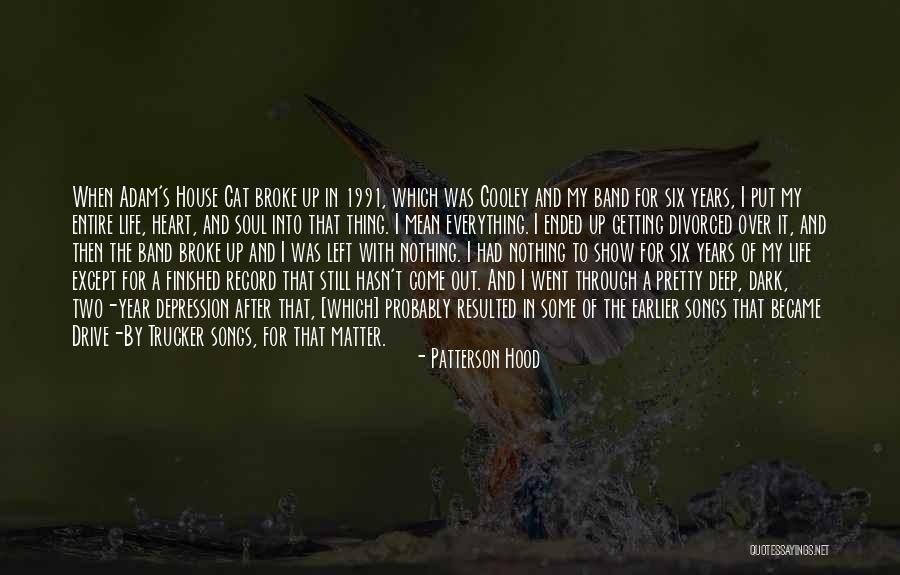 Year Ended Quotes By Patterson Hood Year Ended Quotes By Patterson Hood