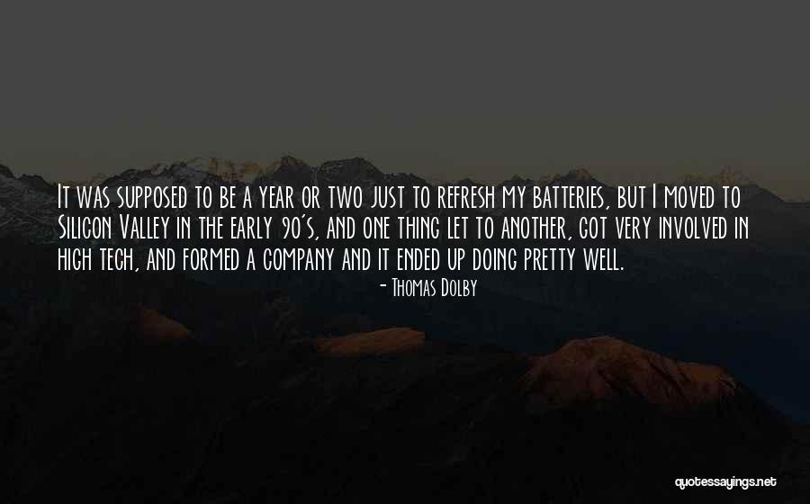 Year Ended Quotes By Thomas Dolby Year Ended Quotes By Thomas Dolby