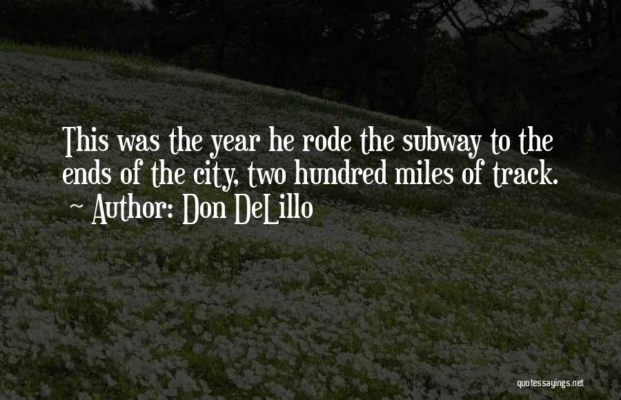 Year Ends Quotes By Don DeLillo