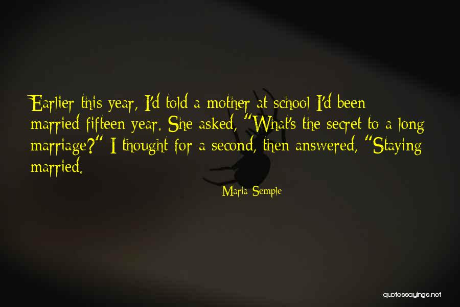 Year Long School Quotes By Maria Semple Year Long School Quotes By Maria Semple