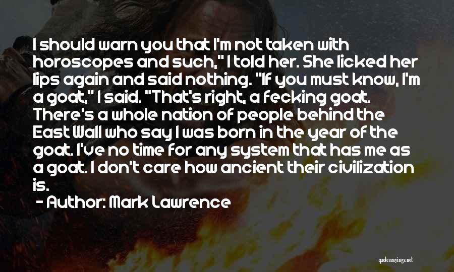 Year Of Goat Quotes By Mark Lawrence