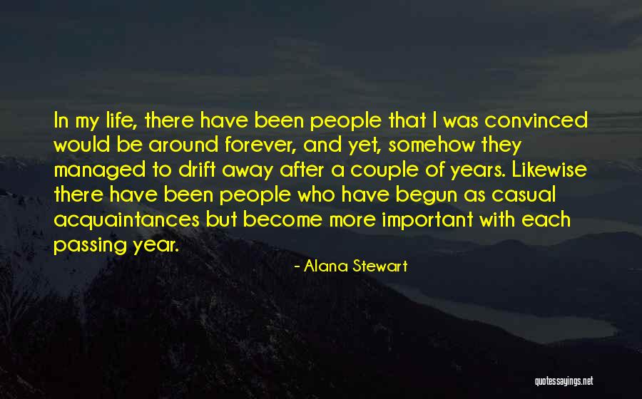 Year Of My Life Quotes By Alana Stewart Year Of My Life Quotes By Alana Stewart