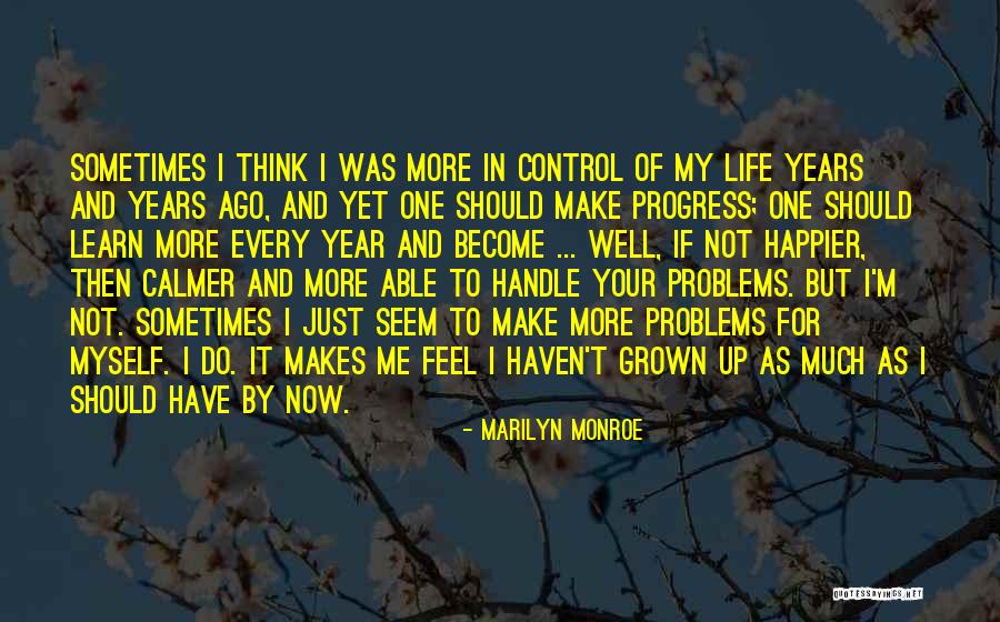 Year Of My Life Quotes By Marilyn Monroe Year Of My Life Quotes By Marilyn Monroe