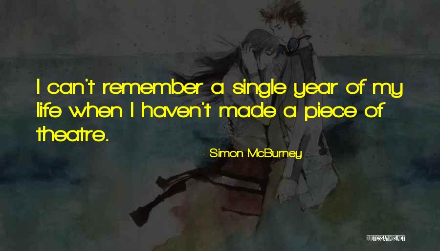 Year Of My Life Quotes By Simon McBurney