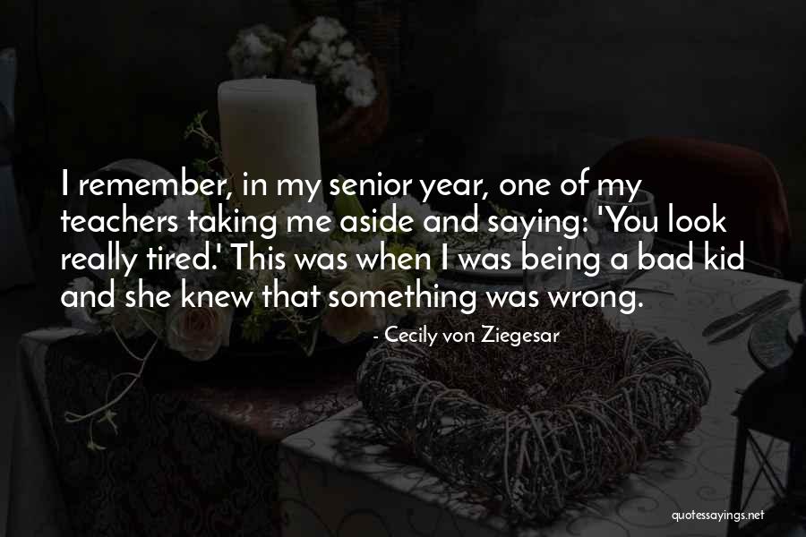 Year Quotes By Cecily Von Ziegesar