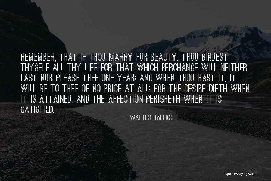 Year Quotes By Walter Raleigh