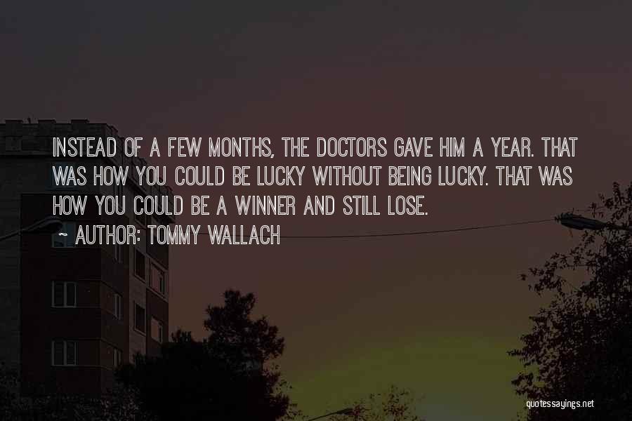 Year Without You Quotes By Tommy Wallach