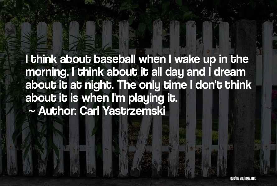 Yearbook Booster Quotes By Carl Yastrzemski