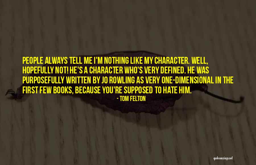 Yearly Death Anniversary Quotes By Tom Felton Yearly Death Anniversary Quotes By Tom Felton