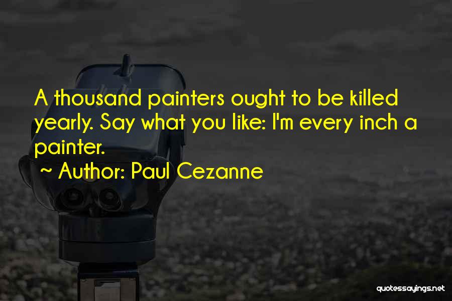 Yearly Quotes By Paul Cezanne