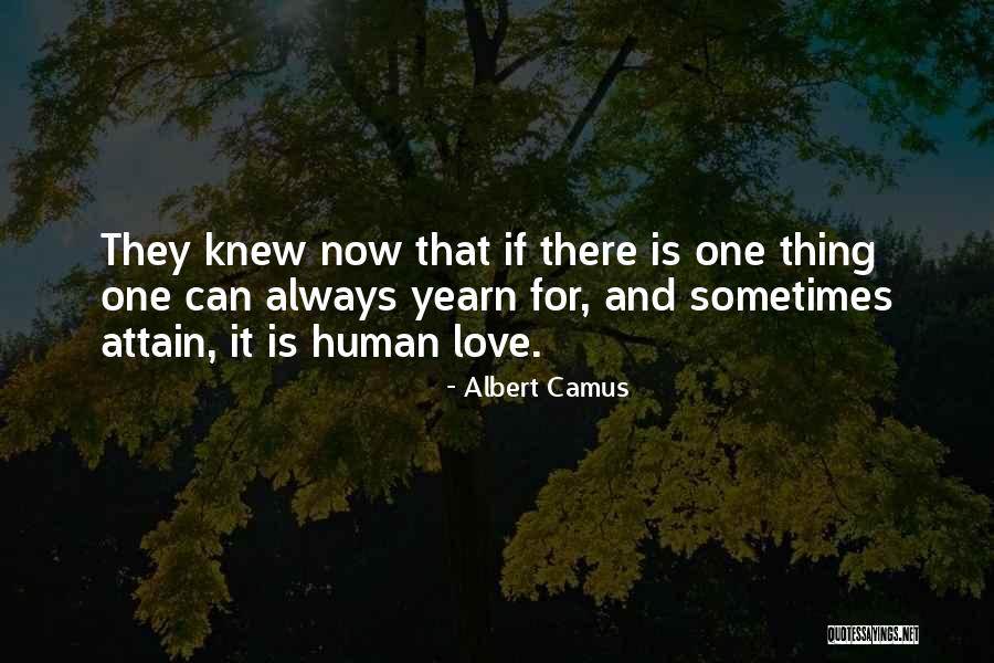 Yearn For Love Quotes By Albert Camus Yearn For Love Quotes By Albert Camus