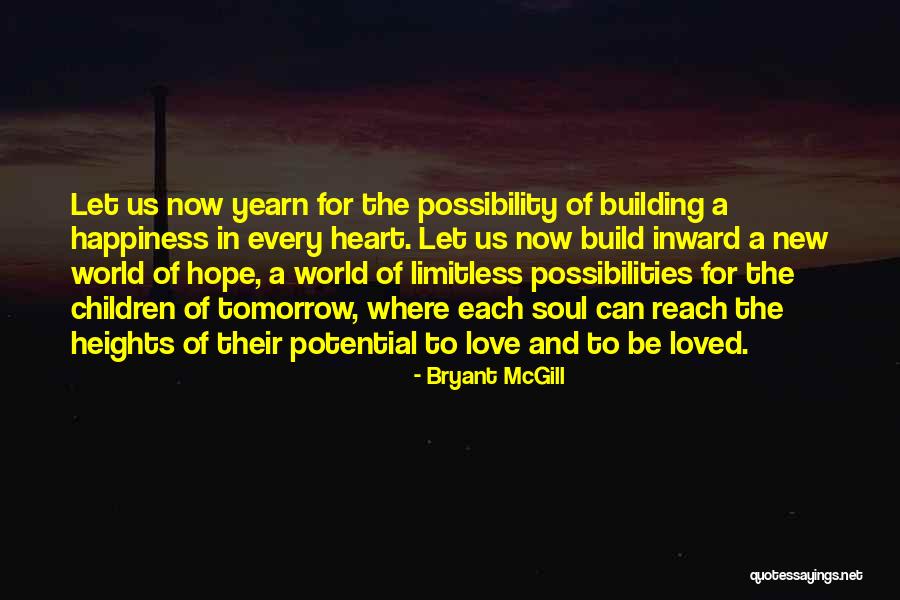 Yearn For Love Quotes By Bryant McGill Yearn For Love Quotes By Bryant McGill