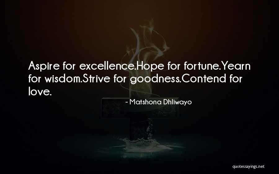 Yearn For Love Quotes By Matshona Dhliwayo Yearn For Love Quotes By Matshona Dhliwayo