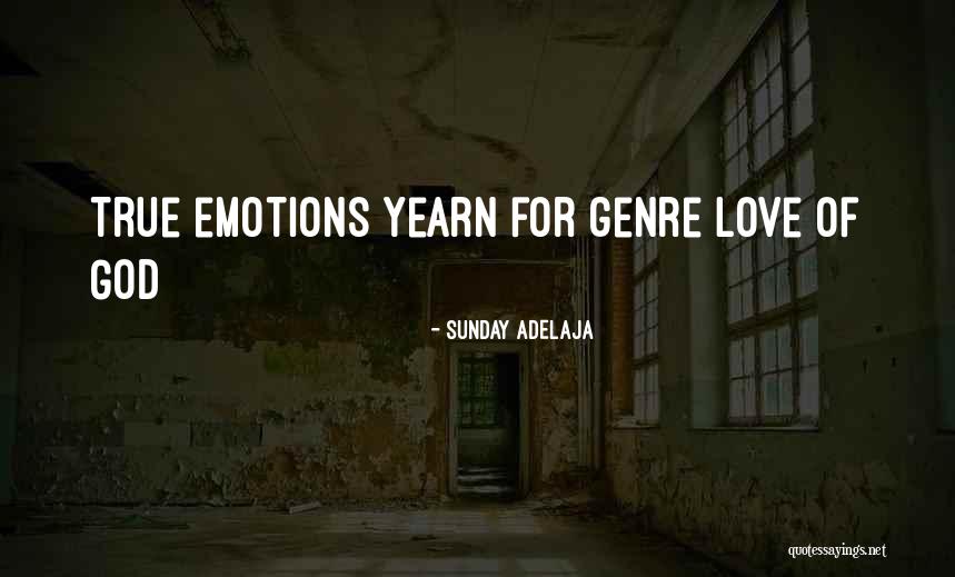 Yearn For Love Quotes By Sunday Adelaja Yearn For Love Quotes By Sunday Adelaja