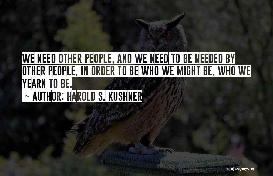 Yearn Quotes By Harold S. Kushner