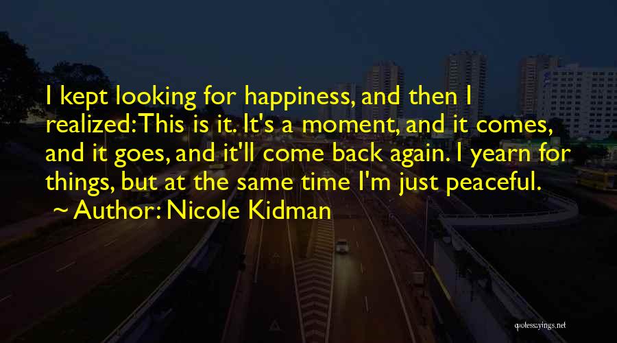 Yearn Quotes By Nicole Kidman