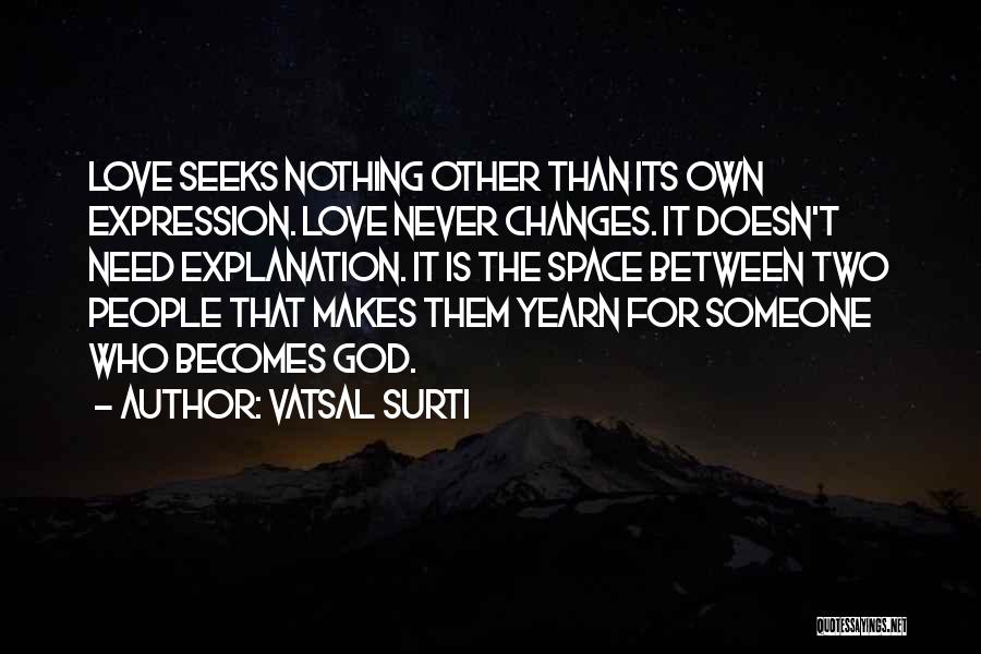 Yearn Quotes By Vatsal Surti