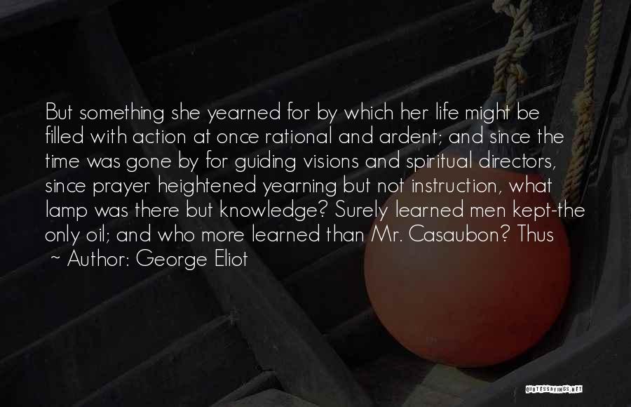 Yearning For Knowledge Quotes By George Eliot