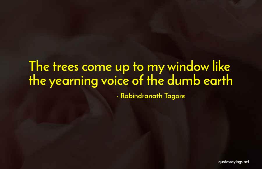 Yearning For Someone Quotes By Rabindranath Tagore