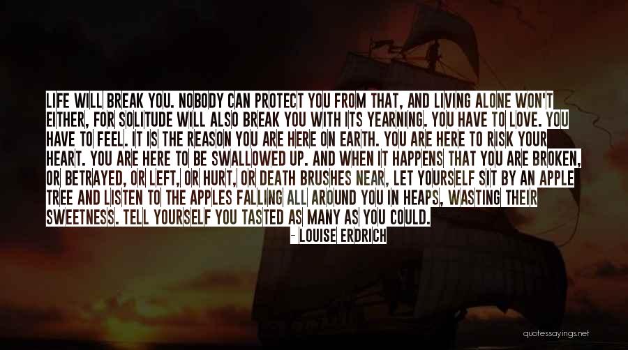 Yearning For You Quotes By Louise Erdrich Yearning For You Quotes By Louise Erdrich