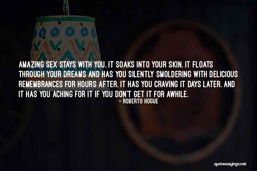 Yearning For You Quotes By Roberto Hogue Yearning For You Quotes By Roberto Hogue